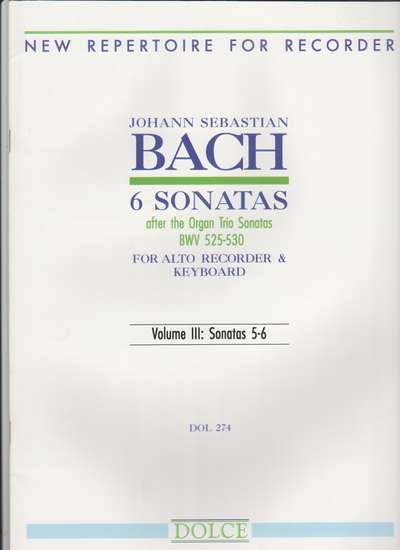 photo of 6 Sonatas after the Organ Trio Sonatas BWV 525-530, Vol. III: Sonatas 5-6