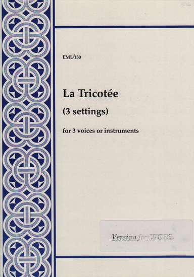 photo of La Tricotee (3 settings), Version for Viols