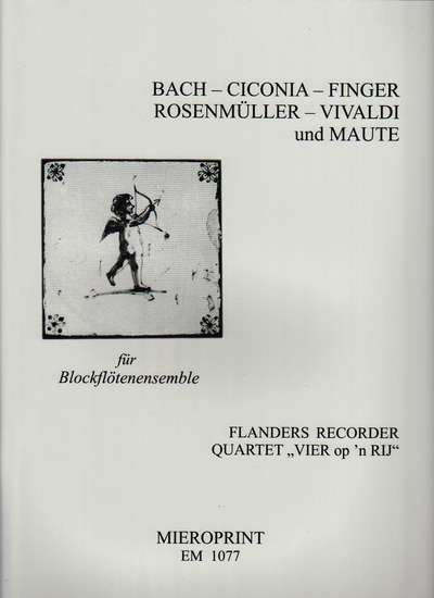 photo of Ciconia, Bach, Vivaldi, Finger, Rosenmuller, Maute: Flanders Recorder Quartet
