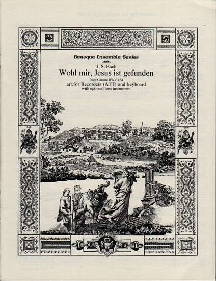 photo of Wohl mir, Jesus ist Gefunden, arranged from Cantata BWV 154