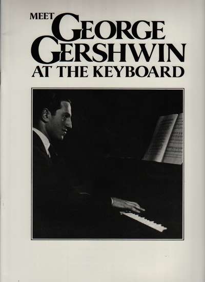 photo of Meet George Gershwin at the Keyboard